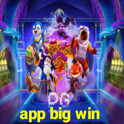 app big win